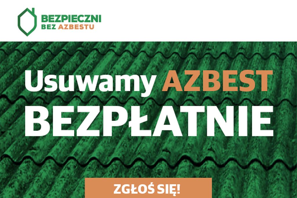 Rozpoczynamy przyjmowanie zgłoszeń na usuwanie azbestu!