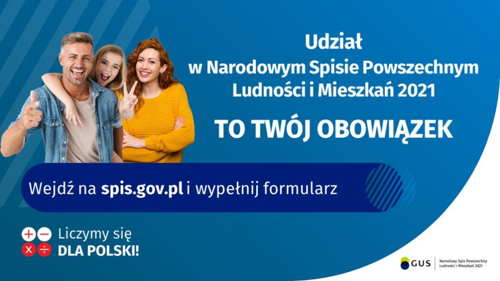 Udział w Narodowym Spisie Powszechnym Ludności i Mieszkań 2021 TO TWÓJ OBOWIĄZEK