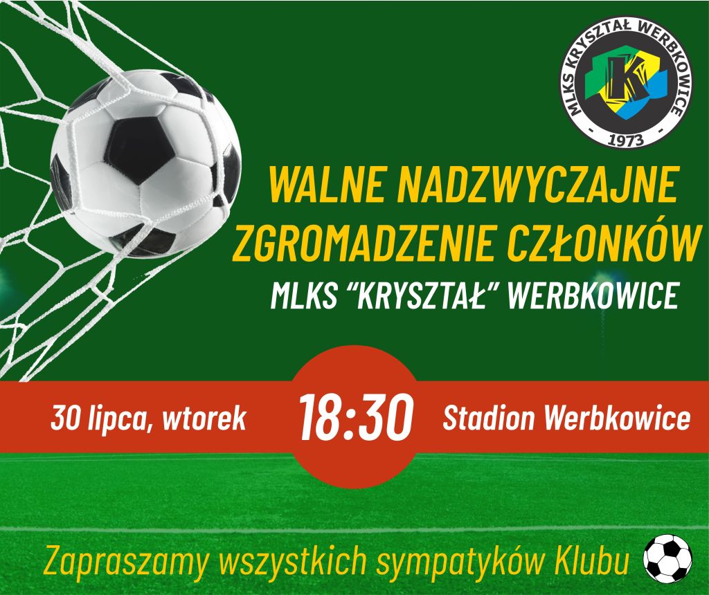 Walne Nadzwyczajne Zgromadzenie Członków MLKS “Kryształ” Werbkowice